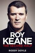 Roy Keane / The Second Half (Hardback) image