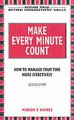 Marion E. Haynes / Make Every Minute Count: How to Manage Your Time Effectively (Large Paperback) image