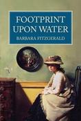 Barbara FitzGerald / Footprint Upon Water (Large Paperback) image
