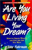 John Fuhrman / Are You Living Your Dream?: How to Create Wealth and Live the Life You Want (Large Paperback) image