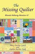 Mary Devlin Lynch ,  Debbie Devlin Zook / The Missing Quilter (Large Paperback) image