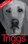 Paul Howard / Triggs: The Autobiography of Roy Keane's Dog (Large Paperback) image