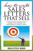 Drayton Bird / How to Write Sales Letters That Sell (Large Paperback) image