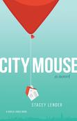 Stacey Lender / City Mouse (Large Paperback) image