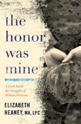 Elizabeth Heaney / The Honor Was Mine (Large Paperback) image