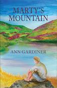 Ann Gardiner / Marty's Mountain (Large Paperback)