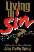 John Shelby Spong / Living in Sin?: A Bishop Rethinks Human Sexuality (Large Paperback) image