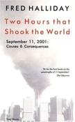 Fred Halliday / Two Hours That Shook the World: September 11, 2001: Causes and Consequences (Large Paperback) image