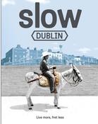 Anto Howard / Slow Dublin (Large Paperback) image