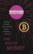 New Scientist / The End of Money : The Story of Bitcoin, Cryptocurrencies and the Blockchain Revolution (Large Paperback) image