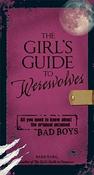 Barb Karg / The Girl's Guide to Werewolves: All You Need to Know about the Original Untamed Bad Boys (Large Paperback) image