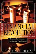 Buck Stephens / The Coming Financial Revolution: God's Prophetic Plan and Purpose to Prosper His People (Large Paperback) image