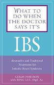 Leigh Fortson ,  Bing Lee / What to Do When the Doctor Says Its IBS: Alternative and Traditional Treatments for Irritable Bowel Syndrome (Large Paperback) image