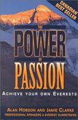Alan Hobson ,  Jamie Clark / The Power of Passion: Achieve Your Own Everests (Large Paperback) image