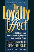 Frederick F. Reichheld / The Loyalty Effect: The Hidden Force Behind Growth, Profits, and Lasting Value (Large Paperback)