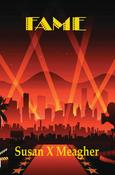 Susan X. Meagher / Fame (Large Paperback)