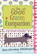 Jane Fearnley-Whittingstall / Good Granny Companion - Classic Games and Stories (Hardback) image