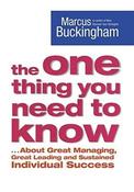 Marcus Buckingham / The One Thing You Need To Know: About Great Managing, Great Leading, And Sustained Individual Success (Hardback) image