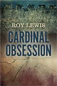 Roy Lewis / Cardinal Obsession (Hardback) image
