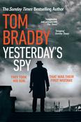 Tom Bradby / Yesterday's Spy (Hardback) image