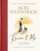 Noel Fitzpatrick / Keira &amp; Me (Hardback) image