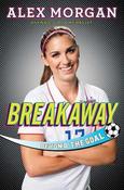 Alex Morgan / Breakaway: Beyond the Goal (Hardback) image