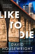 David Housewright / Like to Die (Hardback) image