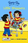 Ladybird / Topsy &amp; Tim: Little Shoppers image