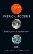 Patrick Moore / Patrick Moore's Yearbook of Astronomy 2013 (Hardback) image