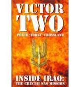 Peter Crossland / Victor Two : Inside Iraq - The Crucial SAS Mission (Hardback) image