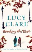 Lucy Clare / Breaking The Trust (Hardback) image
