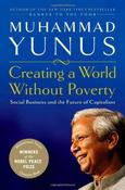 Muhammad Yunus / Creating a World Without Poverty: Social Business and the Future of Capitalism (Hardback) image