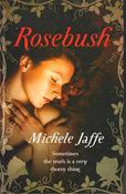 Michele Jaffe / Rosebush (Large Print) (Hardback)