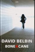 David Belbin / Bone &amp; Cane (Large Print) (Hardback) image