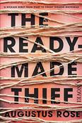 Augustus Rose / The Readymade Thief (Hardback)