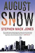 Stephen Mack Jones / August Snow (Hardback)