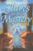 William Nicholson / Slaves of the Mastery (Hardback) ( Wind of Fire Trilogy - Book 2 )