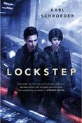 Karl Schroeder / Lockstep (Hardback)
