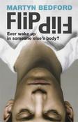 Martyn Bedford / Flip (Hardback)