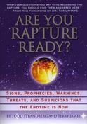 Todd Strandberg, Terry James / Are You Rapture Ready?: Signs, Prophecies, Warnings, and Suspicions that the Endtime Is Now (Hardback)