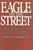 David A. Vise,  Steve Coll / Eagle on the Street: Based on the Pulitzer Prize-winning Account of the Sec's Battle with Wall Street (Hardback) image