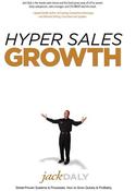 Jack Daly / Hyper Sales Growth: Street-Proven Systems &amp; Processes. How to Grow Quickly &amp; Profitably. (Hardback) image