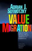 Adrian J. Slywotzky / Value Migration: How to Think Several Moves Ahead of the Competition (Hardback) image