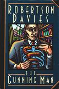 Robertson Davies / The Cunning Man (Hardback)