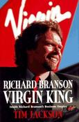Tim Jackson / Richard Branson, Virgin King: Inside Richard Branson's Business Empire (Hardback) image