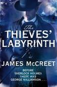 James McCreet /  The Thieves' Labyrinth ( Albert Newsome - Book 3)