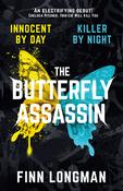 Finn Longman / The Butterfly Assassin