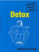 Brenda Viaga / Detox: The Lazy Person's Guide! image