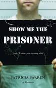 Patricia Farren / Show Me the Prisoner image