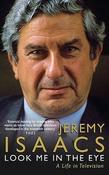 Jeremy Isaacs / Look Me In The Eye